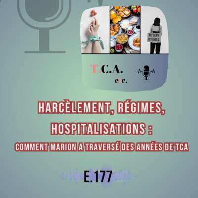 Harcèlement, régimes, hospitalisations : comment Marion a traversé des années de TCA E.177 cover