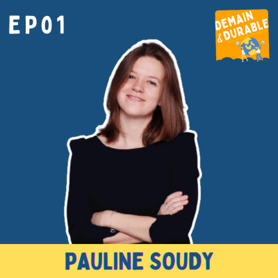 EP1 - [P1] : Le parcours de Pauline Soudy, entrepreneure à impact positif en Chine cover