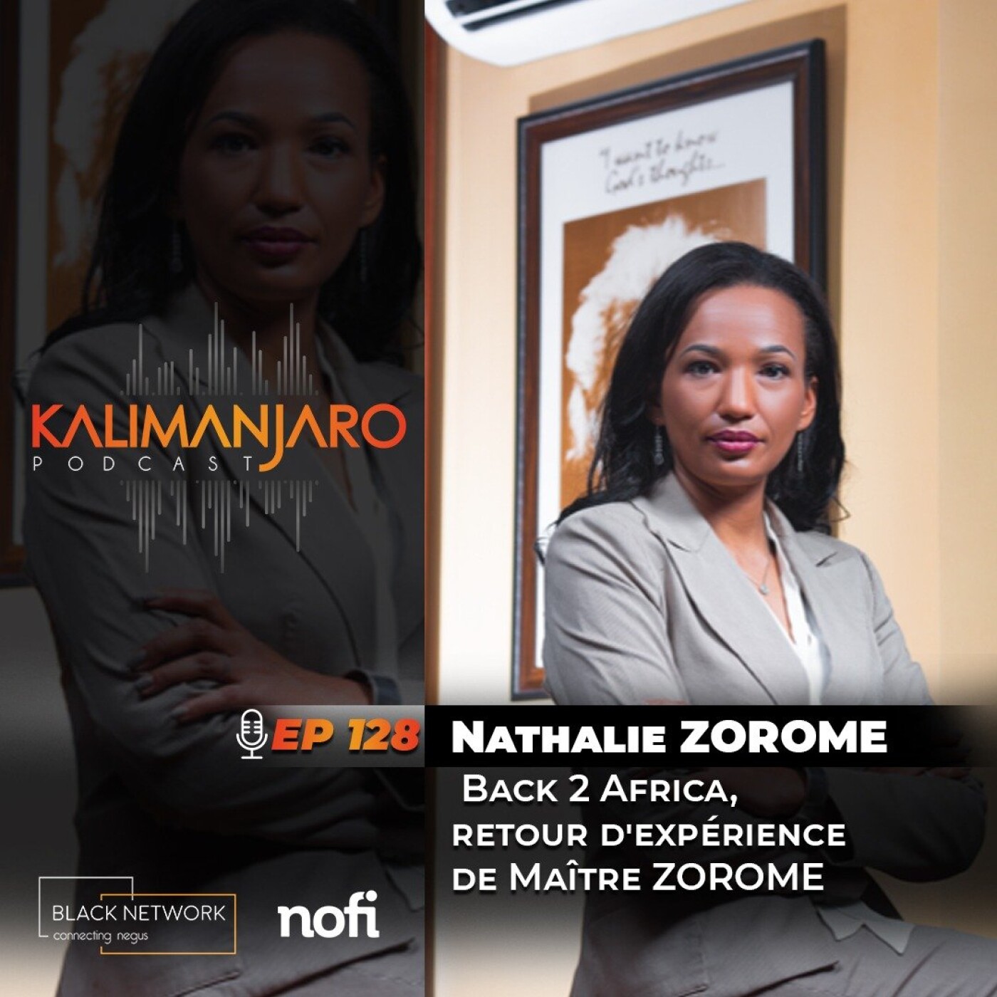 #128 avec Nathalie ZOROME: Back 2 Africa, témoignage d'une avocate internationale episode artwork
