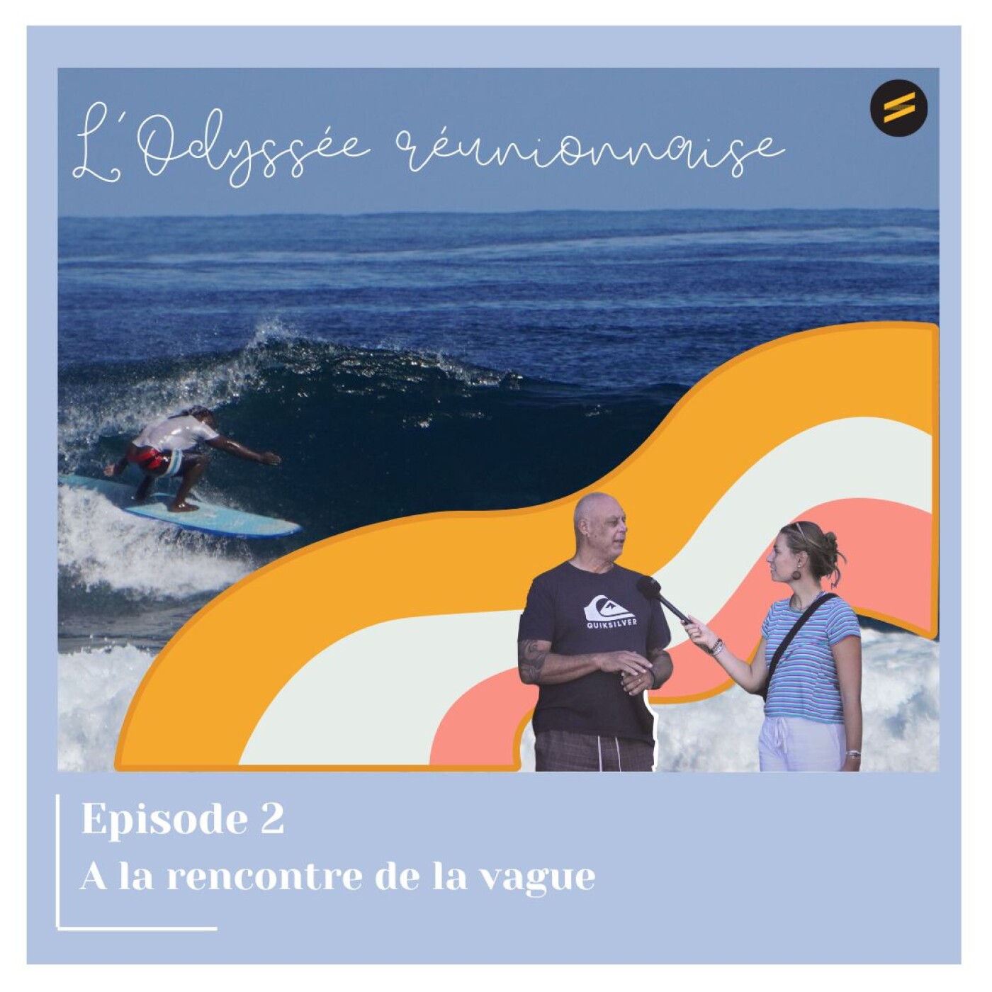 A la rencontre de la vague - Episode 2 - L'Odyssée réunionnaise A la rencontre de la vague - Episode 2 - L'Odyssée réunionnaise