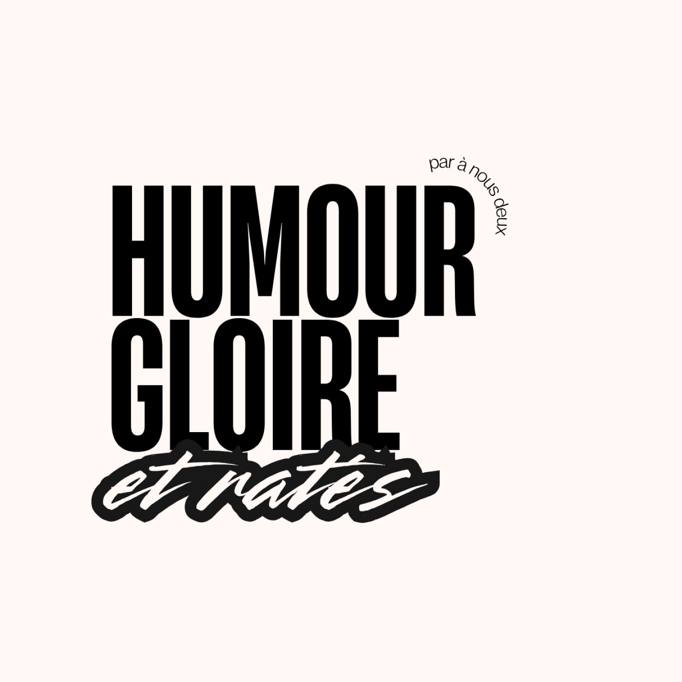 Humour, Gloire et Ratés