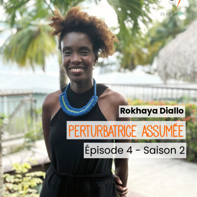 Rokhaya Diallo : perturbatrice assumée - Saison 2 Ep 4 cover