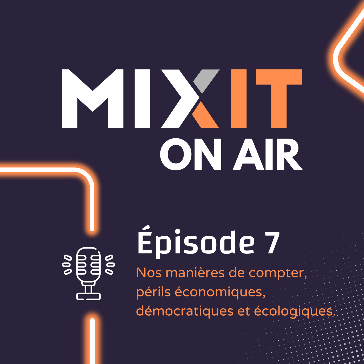 Episode 07 - Nos manières de compter, périls économiques, démocratiques et écologiques