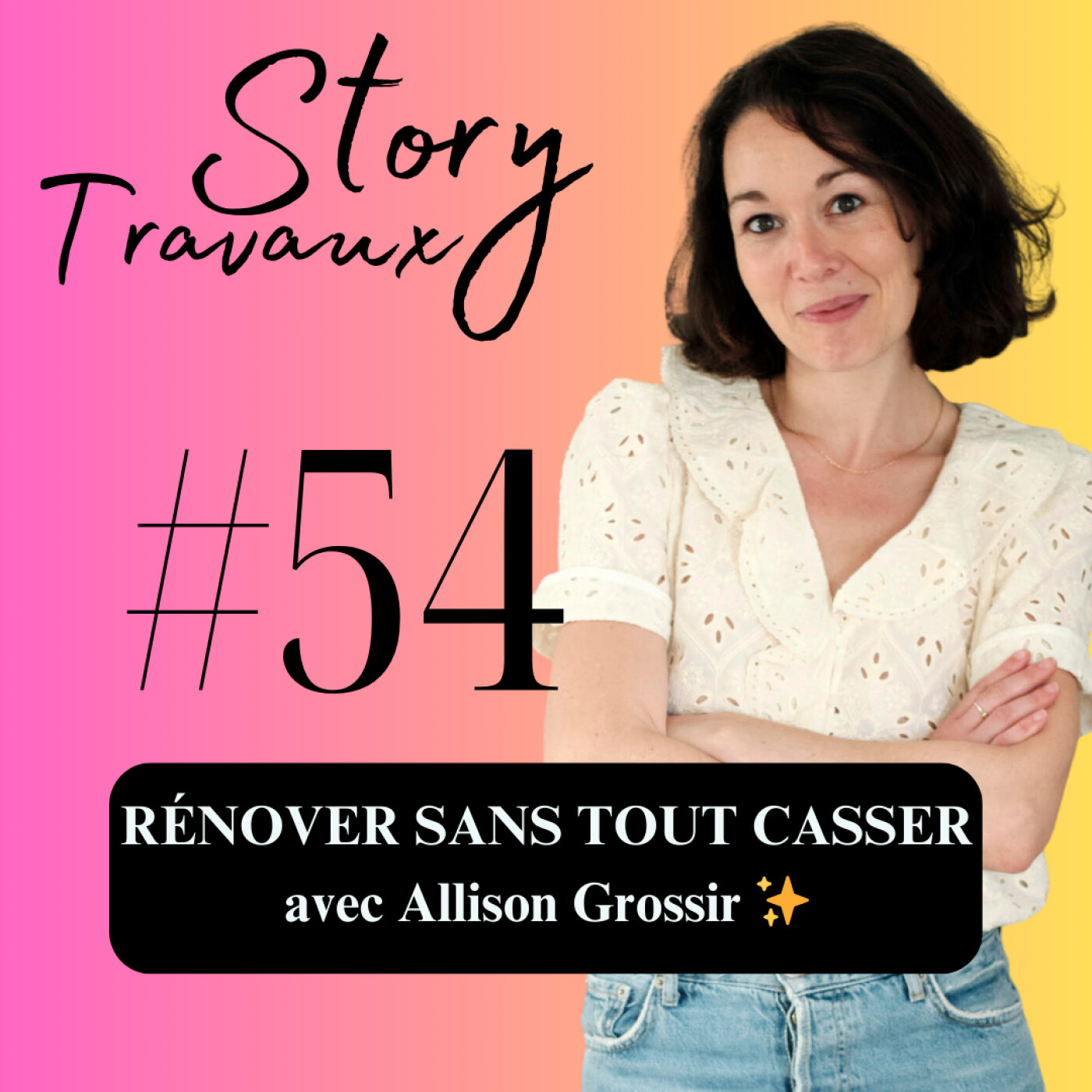 Rénover sans tout casser : la méthode qui change tout ✨ Allison Grossir episode artwork