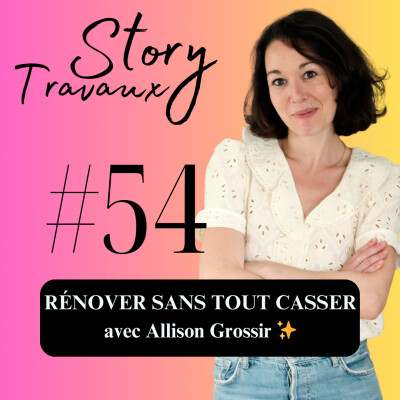 Rénover sans tout casser : la méthode qui change tout ✨ Allison Grossir cover