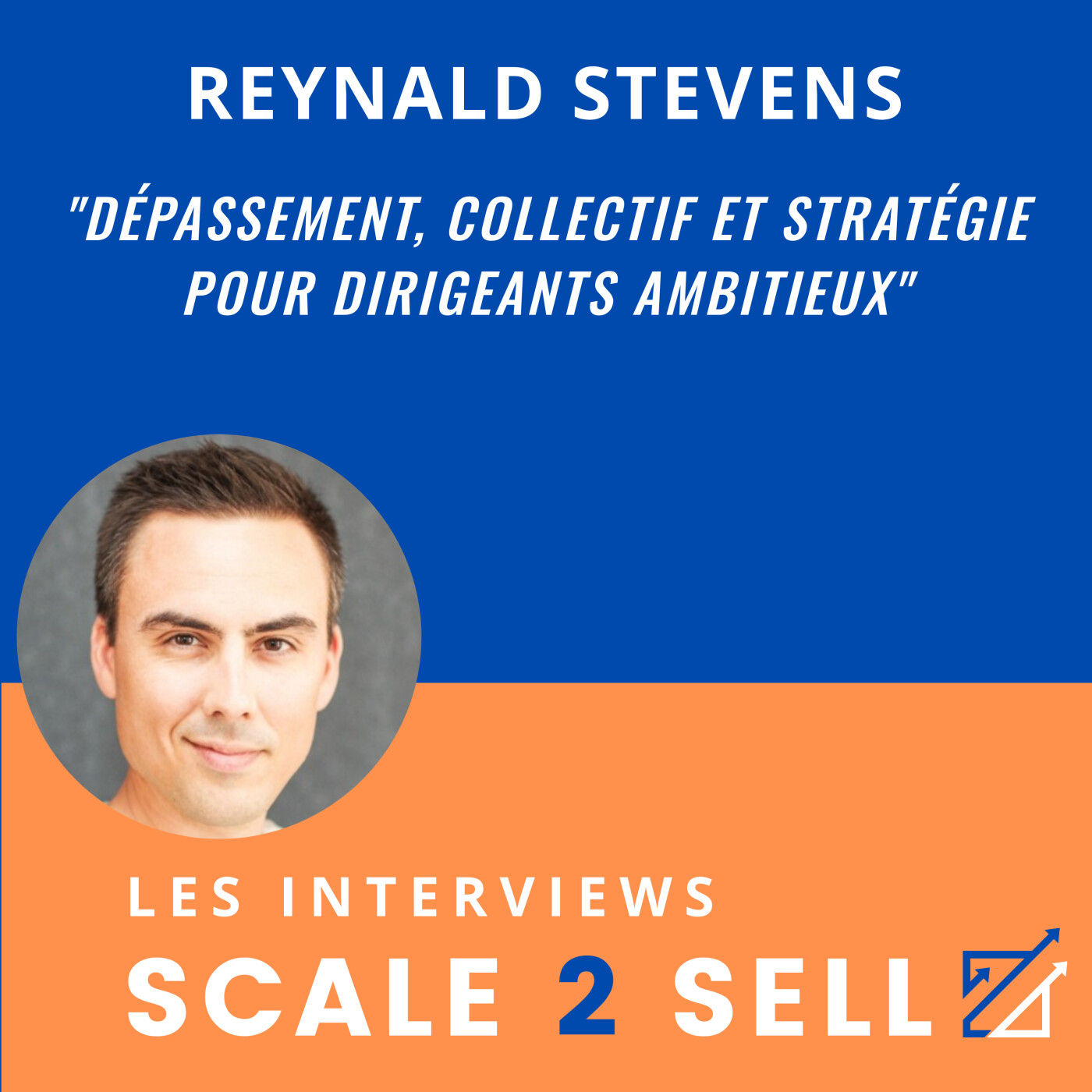Les Interviews Scale2Sell