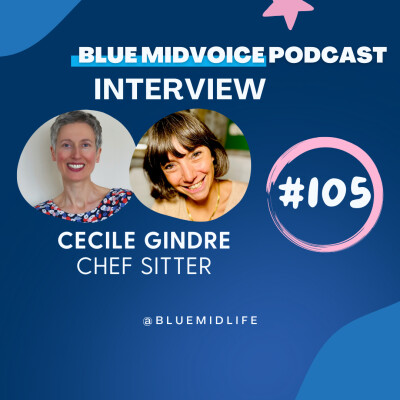 BLUE MIDVOICE EPISODE 105 : CECILE GINDRE – CHEF SITTING cover