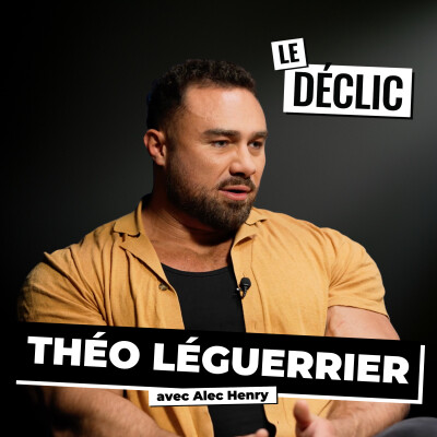 Comment fortifier votre esprit et votre corps - dans la vie d'un des meilleurs bodybuilder du monde | Théo Leguerrier | Déclic 380 cover