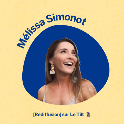 [Rediffusion] Ep.15 Mélissa Simonot - Human Design et vie professionnelle cover