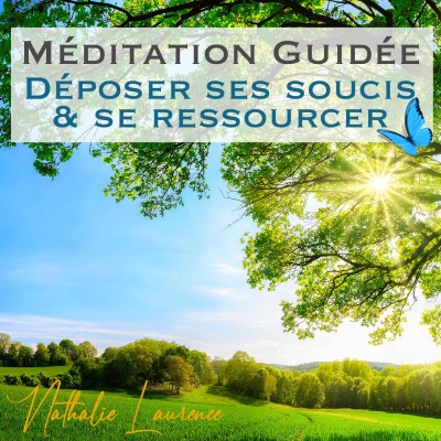 Méditation guidée "Déposer ses soucis et se ressourcer" cover