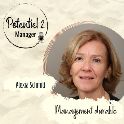 Les replay de l'été ~ Le parcours managérial d’Alexia Schimtt : défis et solutions | E56 cover