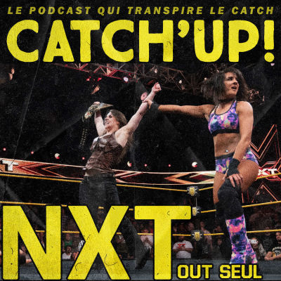 Catch'up! WWE NXT du 30 mai 2018 cover