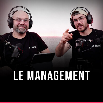 La Filière #3 - Management dans la musique : missions, commission, et réalité cover